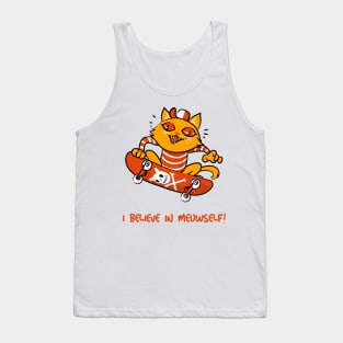 cat believes in meowself funny cat! Tank Top